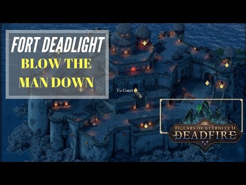 Blow the Man Down - Pillars Of Eternity 2: Deadfire