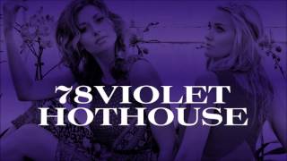 78Violet - Hothouse (Audio)