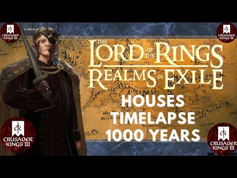 Lord of the Rings Realms in Exile | Crusader Kings III Timelapse with the Houses | 1000 years