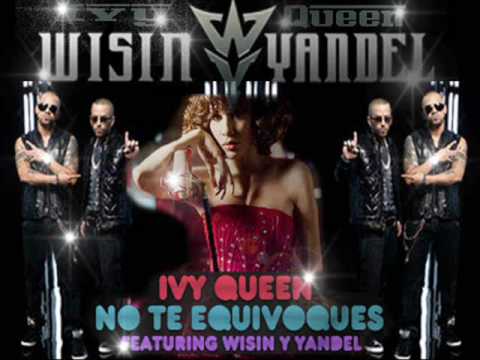 Ivy Queen ft Wisin y Yandel - No te Equivoques