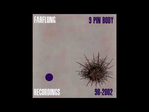 download lagu mp3 mp4 Farflung 9 Pin Body 2002, download mp3 Farflung 9 Pin Body 2002 free download, download mp3 Farflung 9 Pin Body 2002