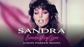 Sandra - Everlasting Love (Jason Parker 2023 Remix) #sandra #80smusic