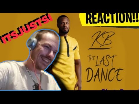 KB the last dance ft krytic Tim and 4four (REACTION)