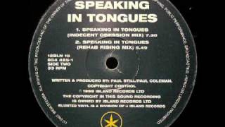 Speaking In Tongues (Indecent Obsession Mix)