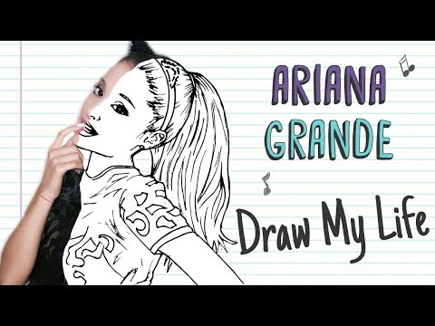 ARIANA GRANDE | Draw My Life