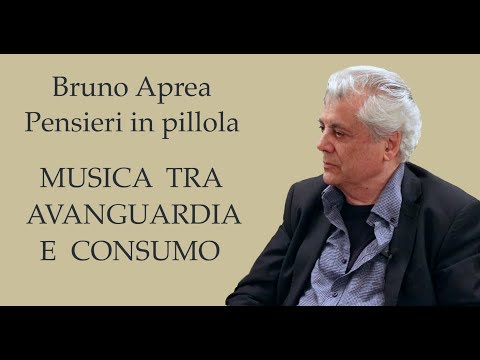 Bruno Aprea - Pensieri in pillola - Musica tra avanguardia e consumo