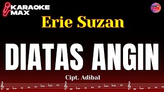 Download lagu KARAOKE DIATAS ANGIN - ERIE SUZAN mp3 Download lagu KARAOKE DIATAS ANGIN - ERIE SUZAN mp3