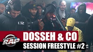 Dosseh - Session Freestyle 2 avec Votorious, PPROS, Biss, Sizlac &amp; McKoy #PlanèteRap
