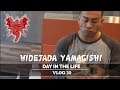 Hidetada Yamagishi - Day In The Life - Vlog 30