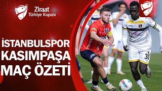 İstanbulspor 2-0 Kasımpaşa MAÇ ÖZETİ | Ziraat Türkiye Kupası B Grubu |