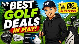 The BEST Golf Deals in May 2026!