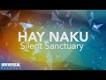 Silent Sanctuary - Hay Naku (Official Lyric Video)