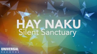 Silent Sanctuary - Hay Naku (Official Lyric Video)