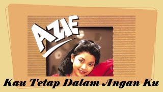 Download lagu Azie ~Kau Tetap Dalam Angan Ku ~Lirik mp3 Download lagu Azie ~Kau Tetap Dalam Angan Ku ~Lirik mp3