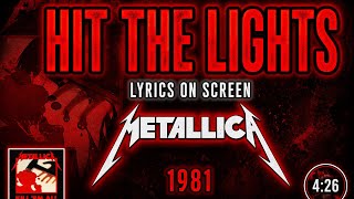 Metallica - Hit The Lights (Lyrics on Screen Video 🎤🎶🎸🥁)