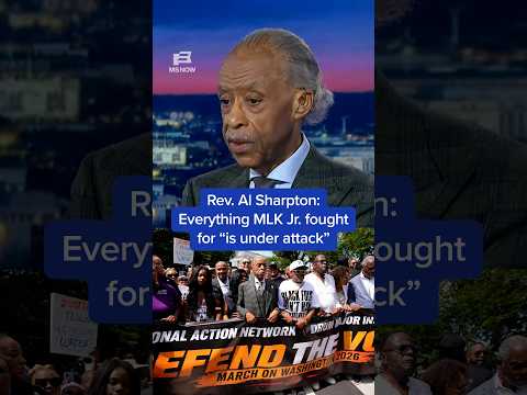 Rev. Al Sharpton: Everything MLK Jr. fought for 'is under attack'