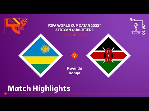 Rwanda v Kenya | FIFA World Cup Qatar 2022 Qualifi...