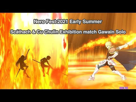 [FGO] Grand Nero Fest 2021 - Exhibition Match Scáthach & Cu Chulin vs Gawain solo