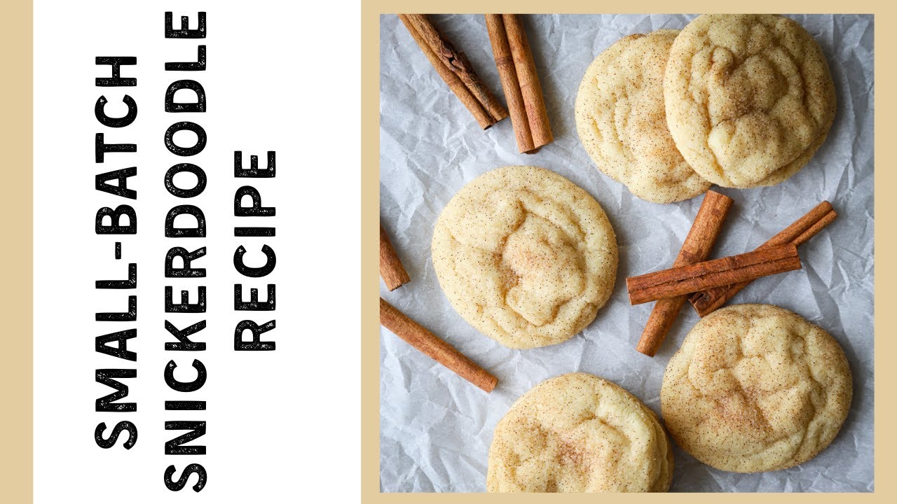 Simple Small Batch Snickerdoodle Recipe