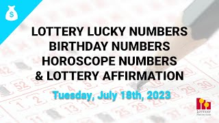July 18th 2023 - Lottery Lucky Numbers, Birthday Numbers, Horoscope Numbers