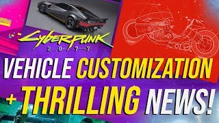 Cyberpunk 2077 News - Censorship, Vehicle &amp; Weapon Customization!