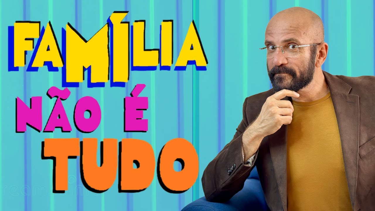QUANDO A SUA FAMÍLIA NÃO PRESTA | Marcos Lacerda, psicólogo