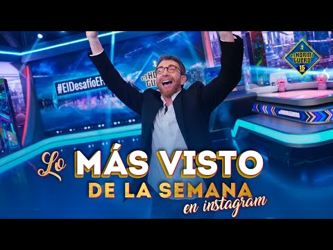 Lo más visto de la semana en Instagram - El Hormiguero