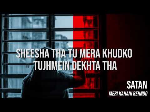 SATAN - MERI KAHANI REHNDO (OFFICIAL LYRICAL VIDEO)