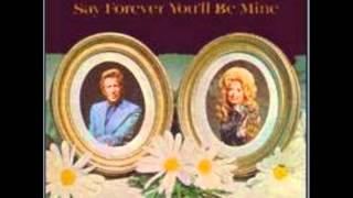 Dolly Parton & Porter Wagoner 01 - Say Forever Youll Be Mine