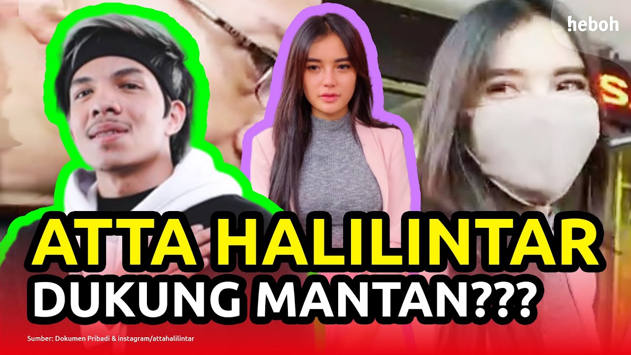 Atta Halilintar Dukung Mantan???