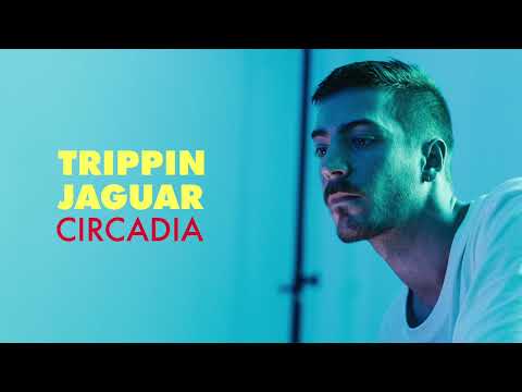 Trippin Jaguar - Circadia