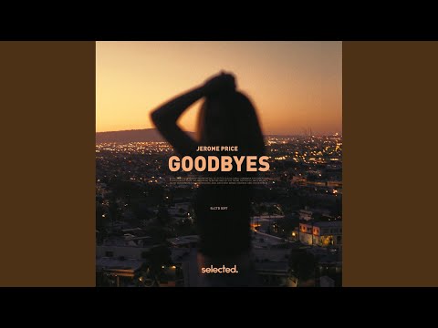 Goodbyes