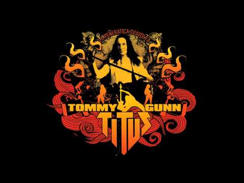 Titus Tommy Gunn - The Bitch Is Dead