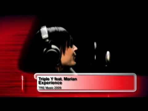 Triple Y feat. Marian - Experience (Vocal Edition)  [ TRE Music, 2009 ] - Official music video