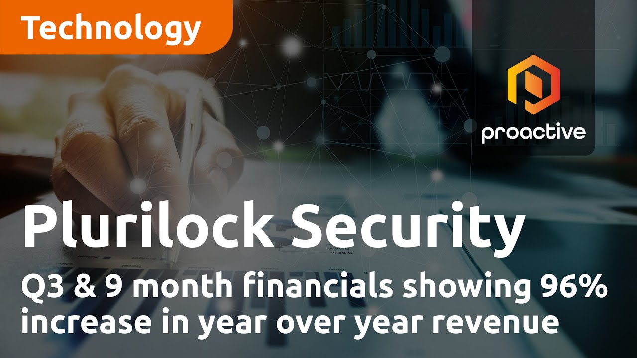 Plurilock Security Q3 and 9 month financial numbers showing a 96% increase in year over year revenue