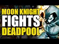 Moon Knight Fights Deadpool: Vengeance of Moon Knight | Comics Explained