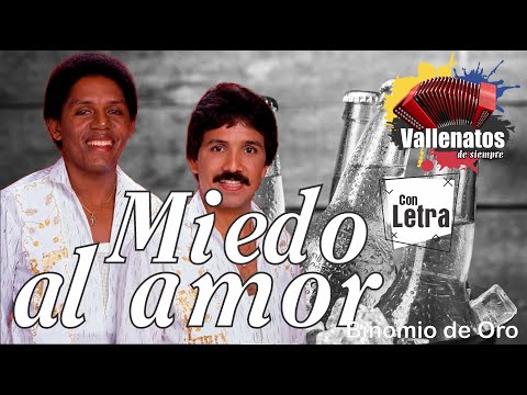 Miedo Al Amor - Binomio De Oro - Con Letra (Video Lyric)