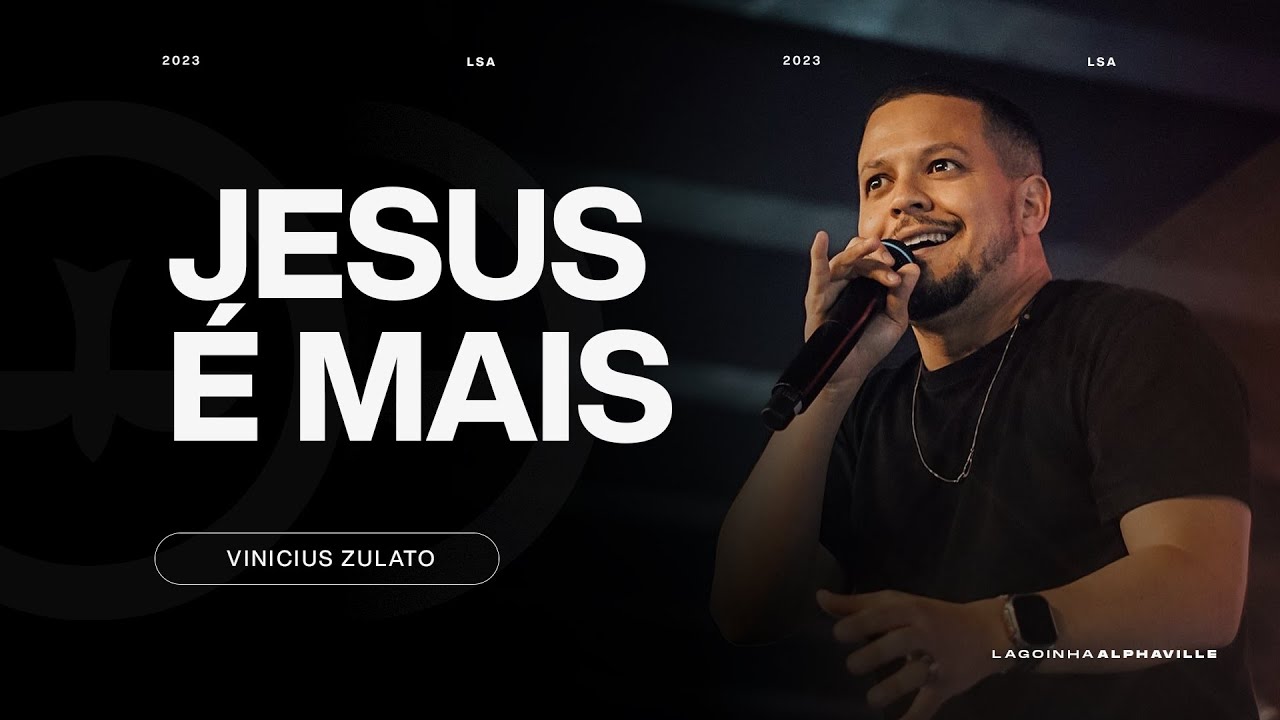 PR VINICIUS ZULATO | JESUS É MAIS | LAGOINHA ALPHAVILLE