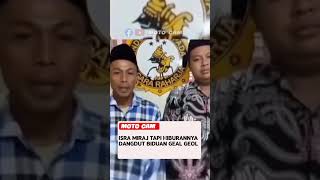 ISRA MIRAJ YANG BIKIN GERAM NETIZEN