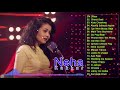 NEHA KAKKAR Songs   Latest Bollywood Party Songs   Bollywood Dance Beats   Nonstop Hindi Item Songs