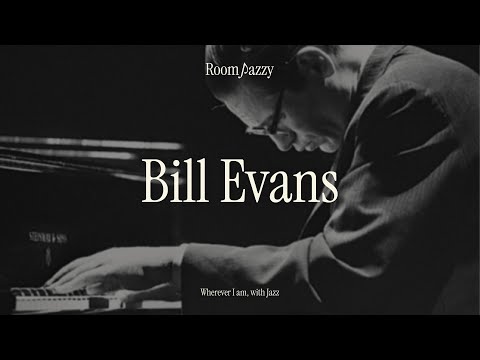 𝐏𝐥𝐚𝐲𝐥𝐢𝐬𝐭 우리 모두가 사랑한 재즈 피아니스트 빌에반스 | Bill Evans, A Jazz Pianist Loved by All of Us 🎹