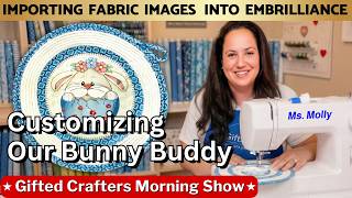 How to Import Fabric Into Embrilliance & Customize Easter Bunny Embroidery Design