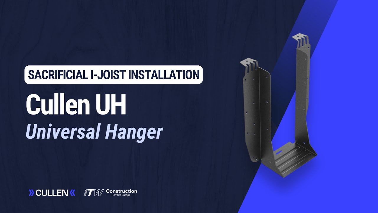 Cullen Universal Hanger (UH): Sacrificial I-Joist Installation