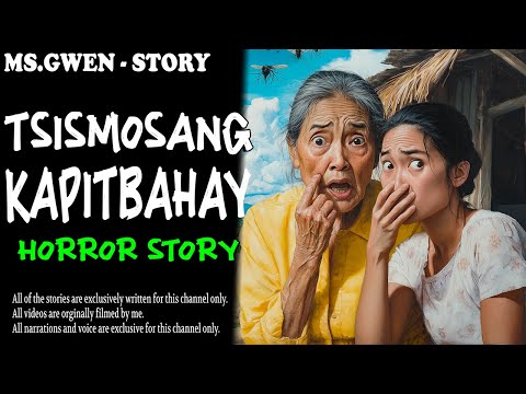 TSISMOSANG KAPITBAHAY HORROR STORY | True Horror Stories | LadyPam