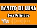 Jose Feliciano - Rayito De Luna (Versión Karaoke)