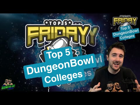Top 5 Dungeon Bowl Teams - Top 5 Friday (Bonehead Podcast)
