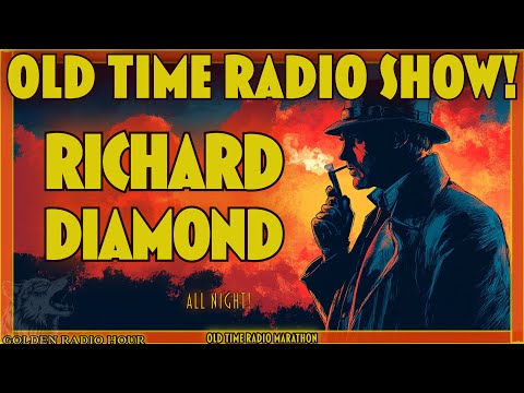 Richard Diamond The Smooth-Talking Sleuth - Old Time Radio Marathon