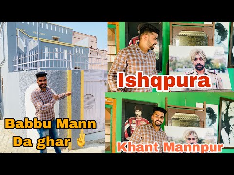 Babbu Mann da pind *khant Maanpur*// Ishqpura/Meeting with Babbu Mann? 💕