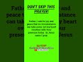 Don't Skip This Prayer  #shorts #prayer #jesus