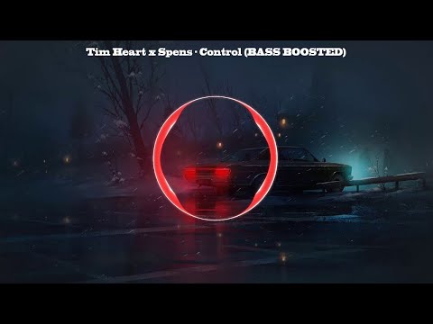 Tim Heart x Spens - Control  ★ BASS BOOSTED ★